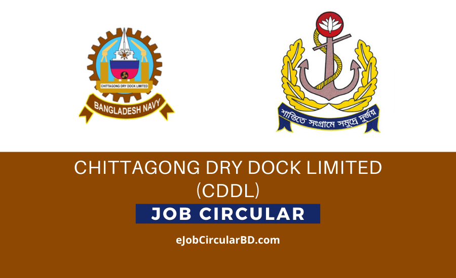 Chittagong Dry Dock Limited CDDL Job Circular 2022