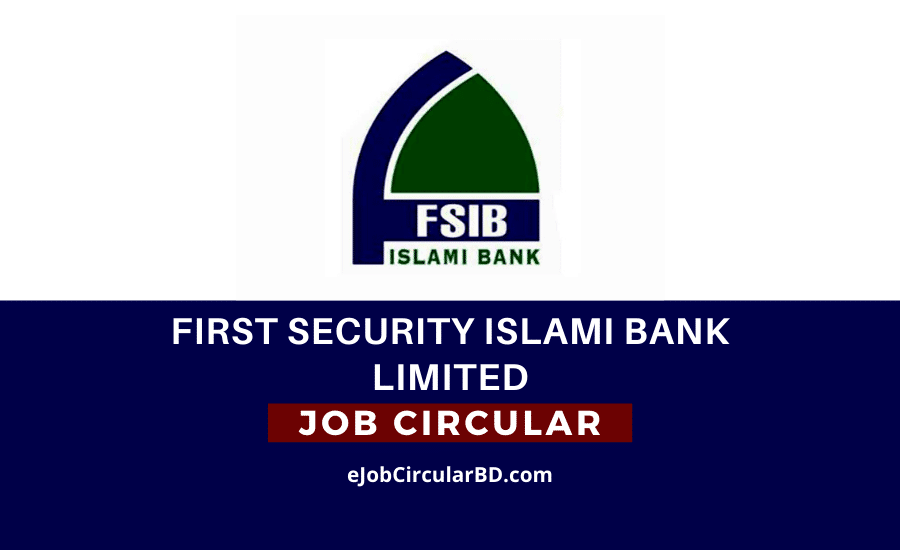 First Security Islami Bank Limited Job Circular 2022