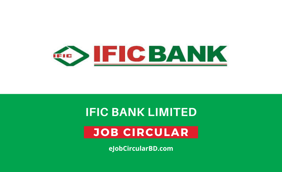 IFIC Bank Limited Job Circular- 2022