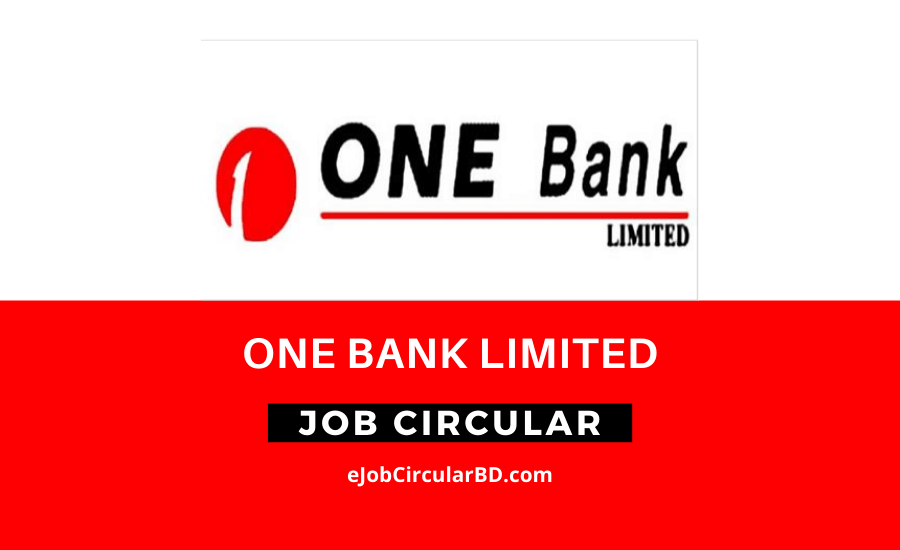 ONE Bank Limited Job Circular 2022