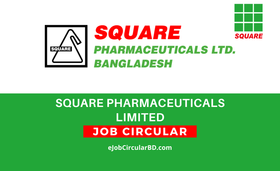 Square Pharmaceuticals New Job Circular- 2022
