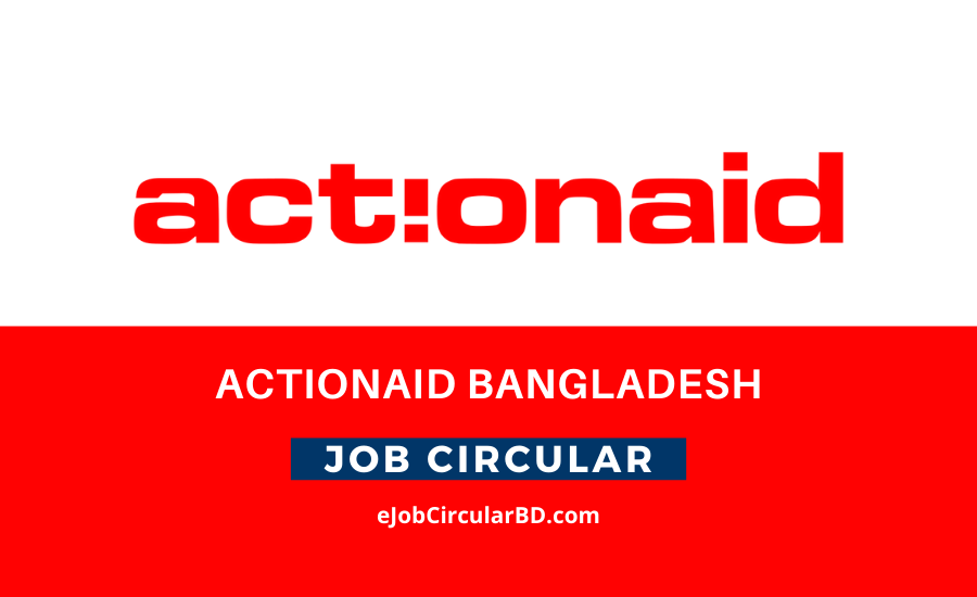 ActionAid Bangladesh Job Circular- 2022