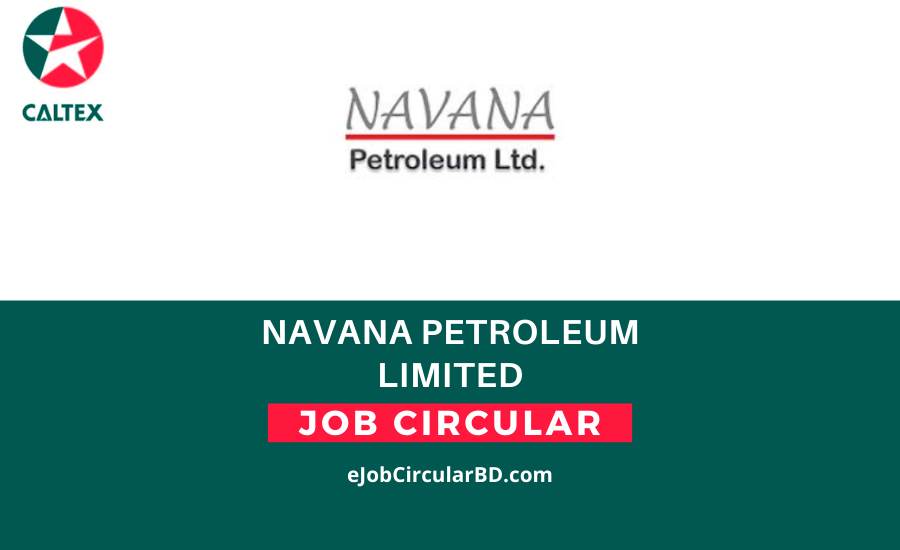 Navana Petroleum Limited Job circular- 2022