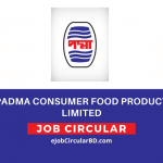 Padma Consumer Food Product Ltd Job Circular