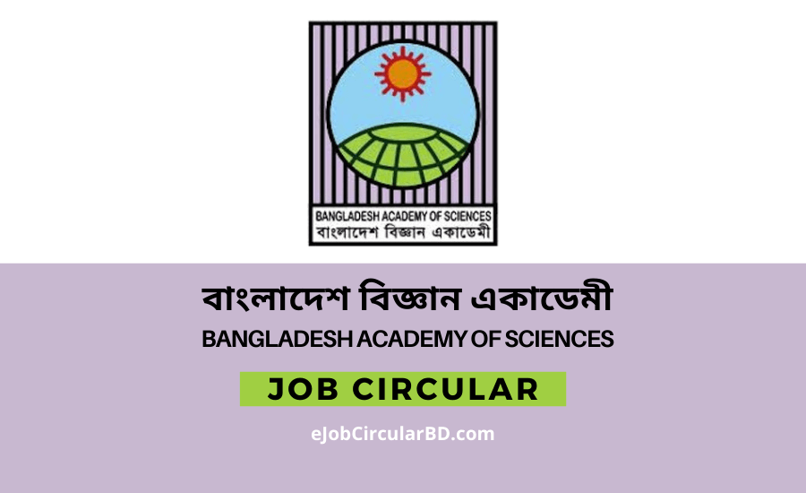 Bangladesh Academy of Sciences Job Circular- 2022
