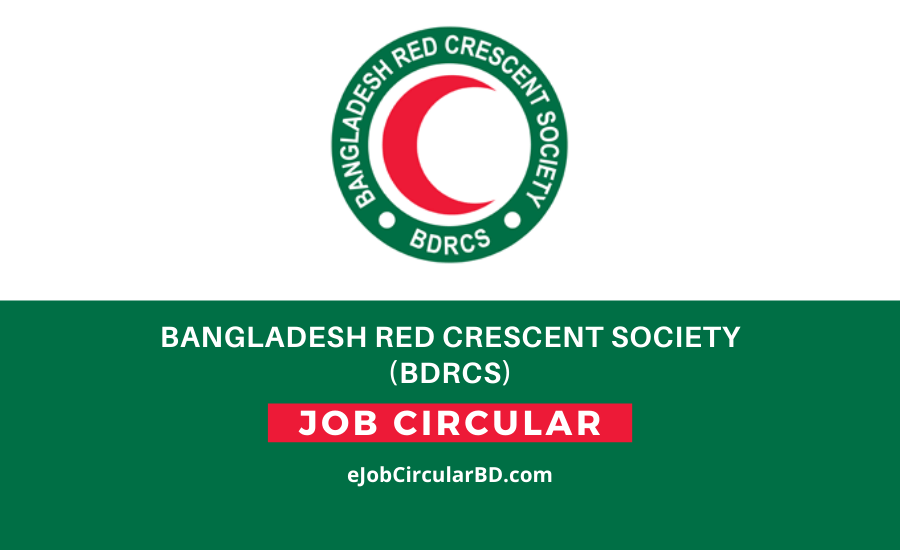 Bangladesh Red Crescent Society (BDRCS) Job Circular