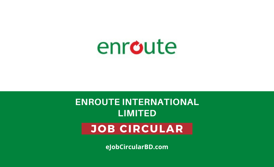 Enroute International Limited Job Circular- 2022