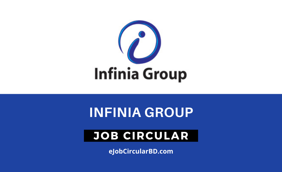 Infinia Group Job Circular 2022
