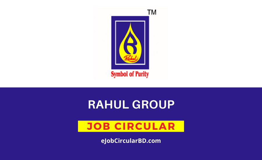 Rahul Group Job Circular 2022