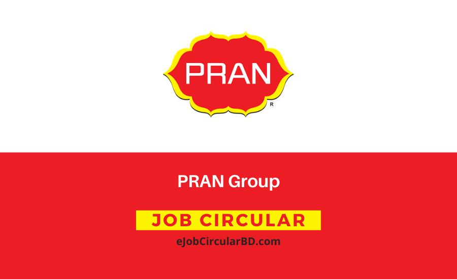 PRAN Group Job Circular 2022