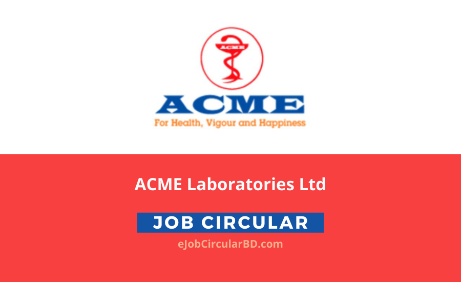 ACME Laboratories Ltd Job Circular 2022