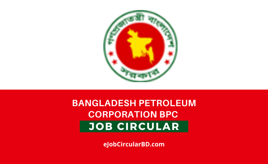 Bangladesh Petroleum Corporation BPC Job Circular 2022