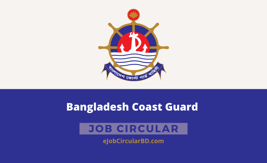 Bangladesh Coast Guard Job Circular 2022
