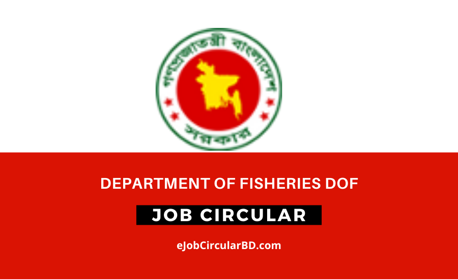 Department of Fisheries DOF Job Circular 2022