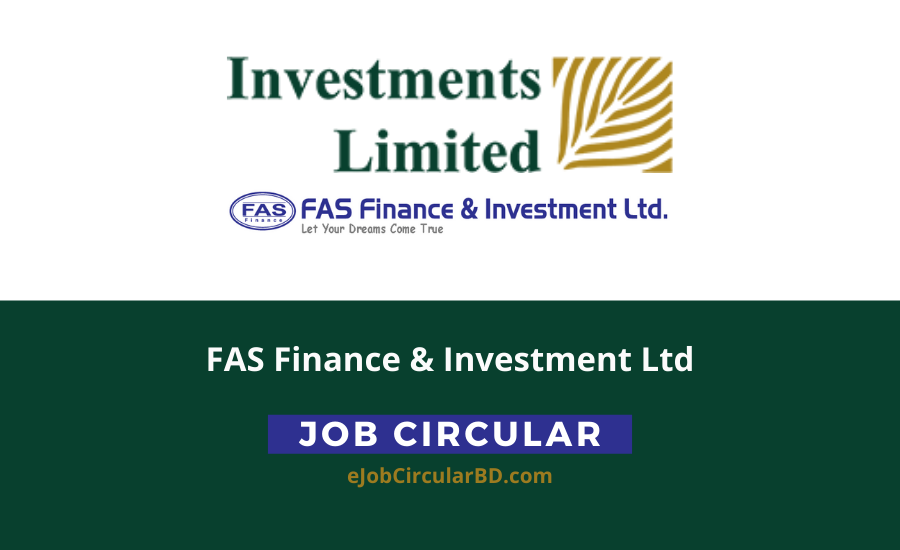 FAS Finance & Investment Job Circular 2022
