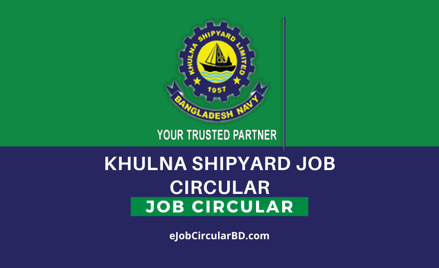 Khulna Shipyard Limited Job Circular 2022