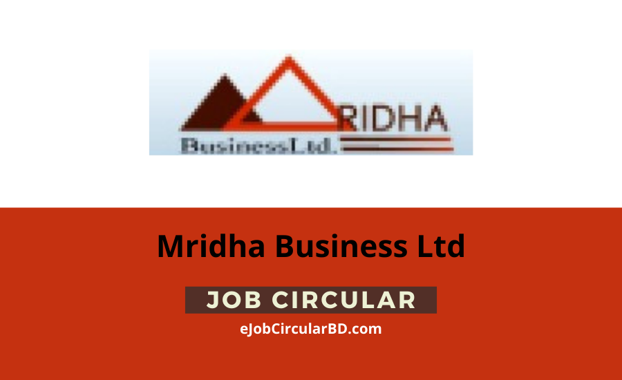 Mridha Business Limited Job Circular 2022