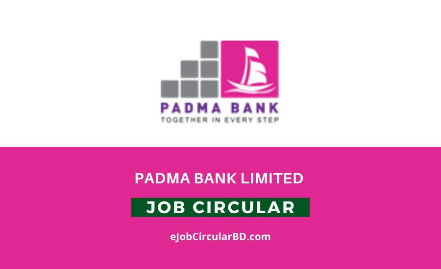 Padma Bank Job Circular 2022
