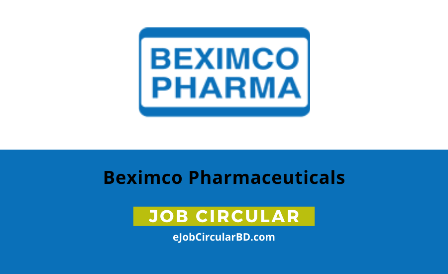 Beximco Pharmaceuticals Job Circular 2022