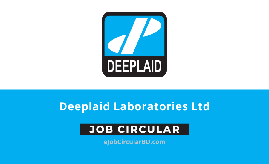 Deeplaid Laboratories Ltd Job Circular 2022