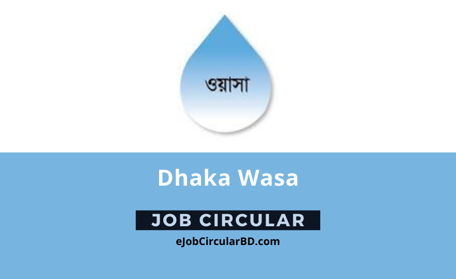 Dhaka Wasa Job Circular 2022