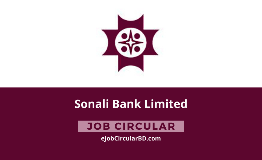 Sonali Bank Ltd Job Circular 2022