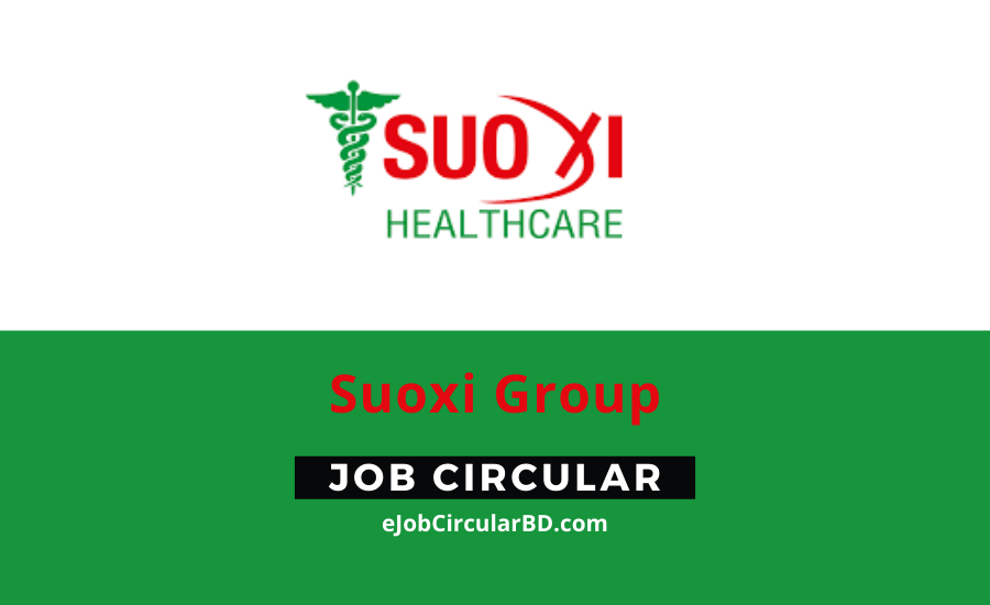 Suoxi Group Job Circular
