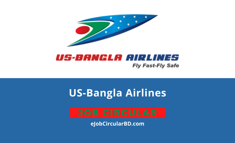 US-Bangla Airlines Job Circular 2022