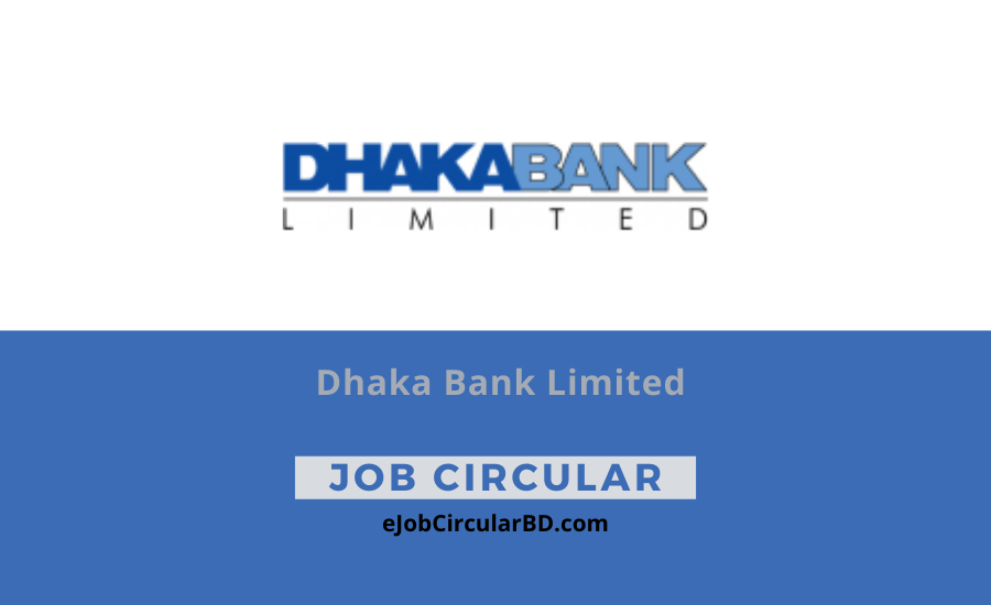 Dhaka Bank Limited Job Circular 2022