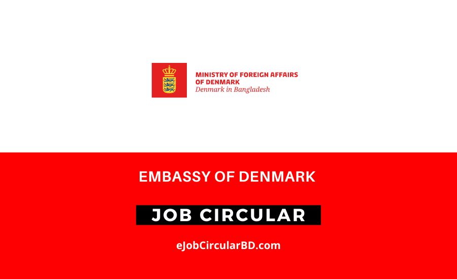 Embassy of Denmark Job Circular 2022