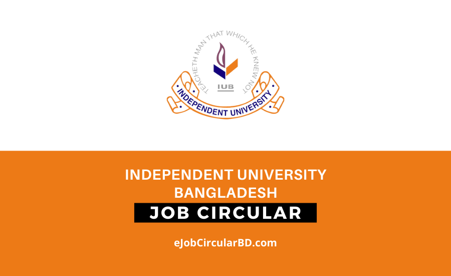 Independent University Bangladesh IUB Job Circular 2022