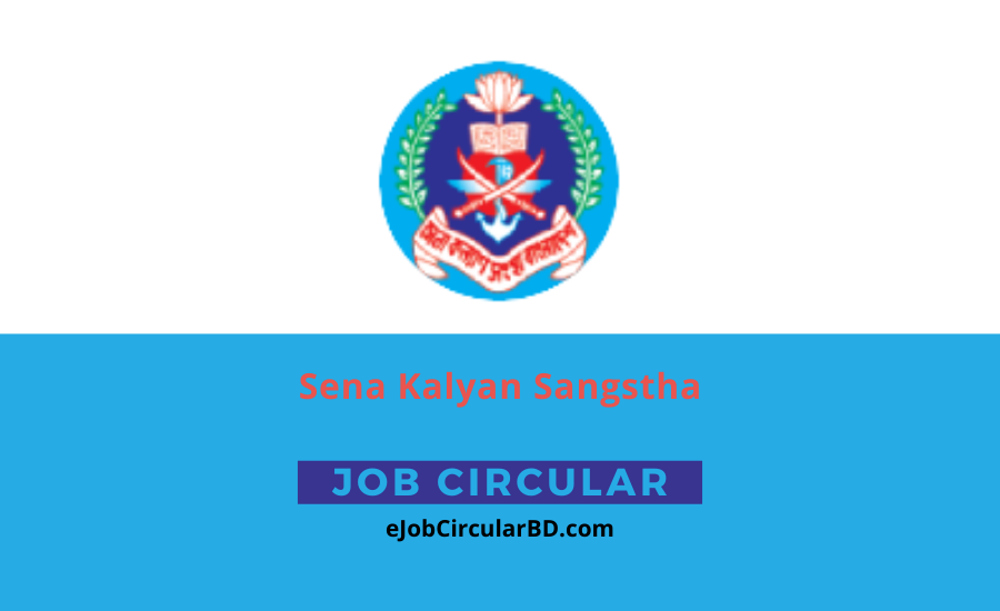 Sena Kalyan Sangstha Job Circular 2022