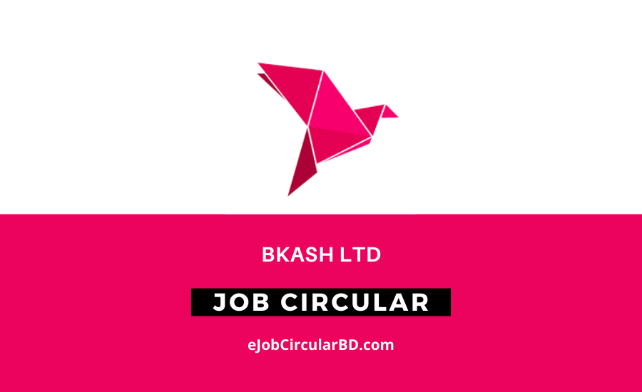 bKash LTD Job Circular 2022