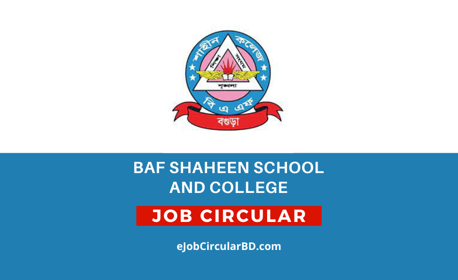 BAF Shaheen School and College Job Circular 2022