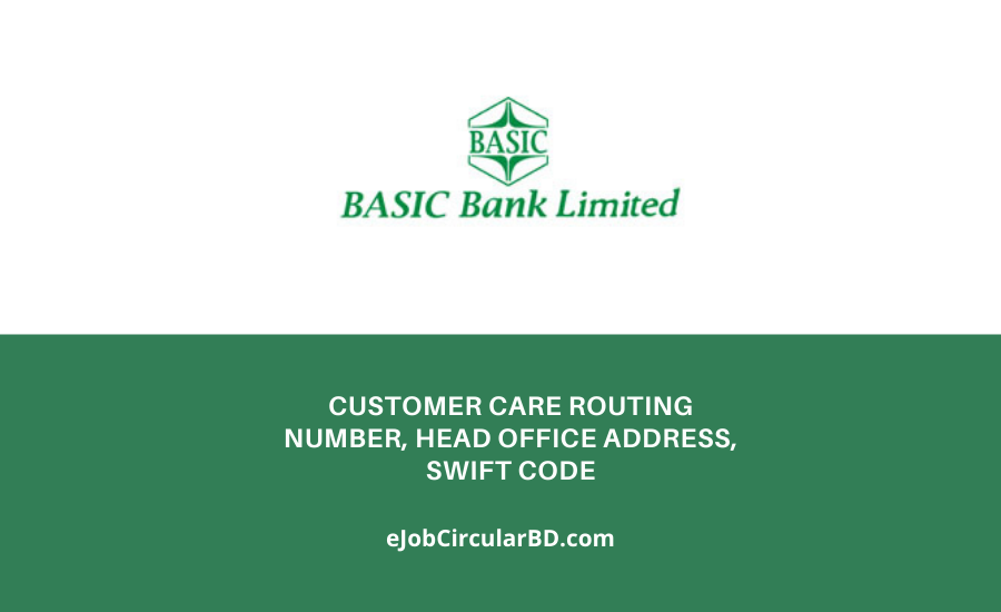 BASIC Bank Limited Customer Care Number, Head Office Address, Routing Number, Swift Code