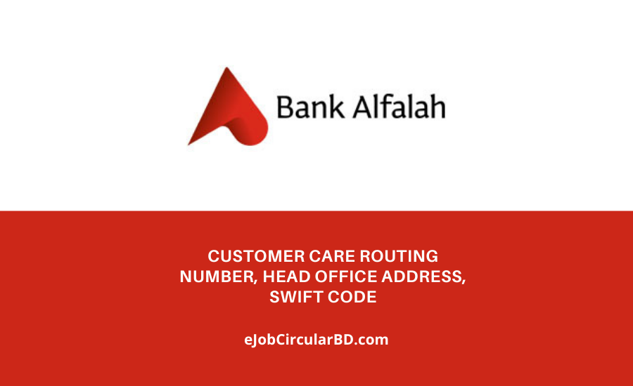 Bank Alfalah Limited Customer Care Number, Head Office Address, Routing Number, Swift Code