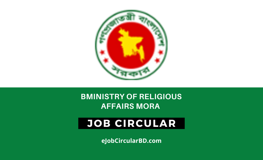Ministry of Religious Affairs MORA Job Circular 2022
