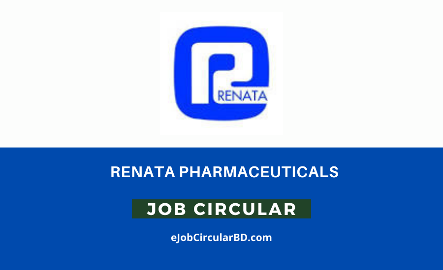 Renata Pharmaceuticals Job circular 2022