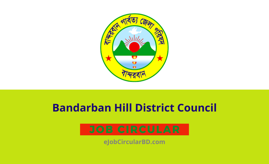 Bandarban Hill District Council BHDC Job Circular 2022
