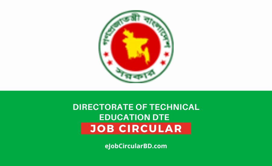 Directorate of Technical Education DTE Job Circular 2022