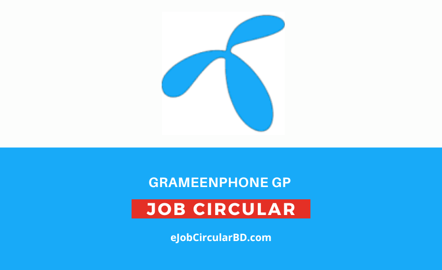 Grameenphone GP Job Circular 2022